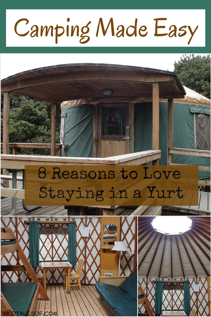 Camping Made Easy 8 Reasons to Love Staying in a Yurt