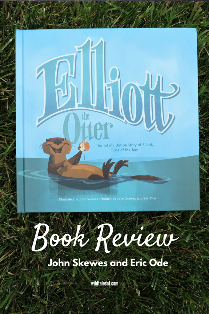 Book Review: Elliott the Otter | WildTalesof.com