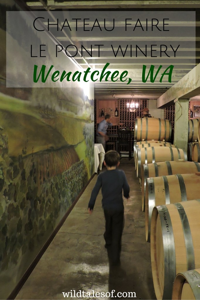 Wenatchee, WA's Chateau Faire Le Pont Winery: 5 Reasons to Visit | WildTalesof.com