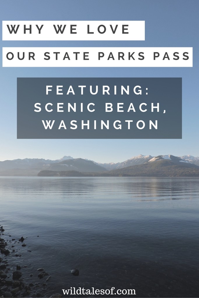 Why We Love Our State Parks Pass Featuring Scenic Beach, WA | WildTalesof.com