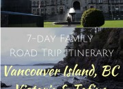 Vancouver Island Family Road Trip to Victoria & Tofino: 7-Day Itinerary | WildTalesof.com