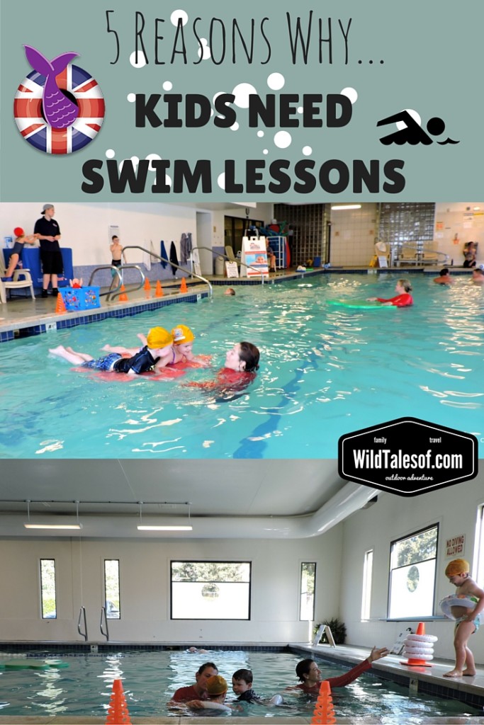 5 Reasons Why Kids Need Swim Lessons | WildTalesof.com