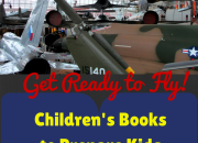 Get Ready to Fly: Children's Books to Prepare Kids for Air Travel | WildTalesof.com
