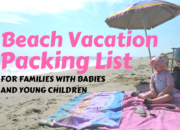 Beach Vacation Packing List for Families with Babies and Young Children | WildTalesof.com